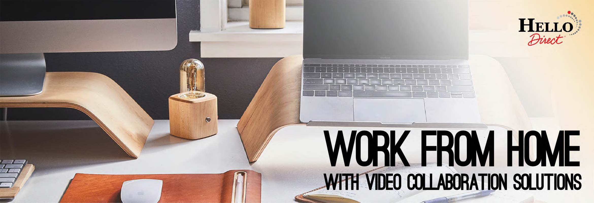 Work From Home Video Conferencing at Hello Direct